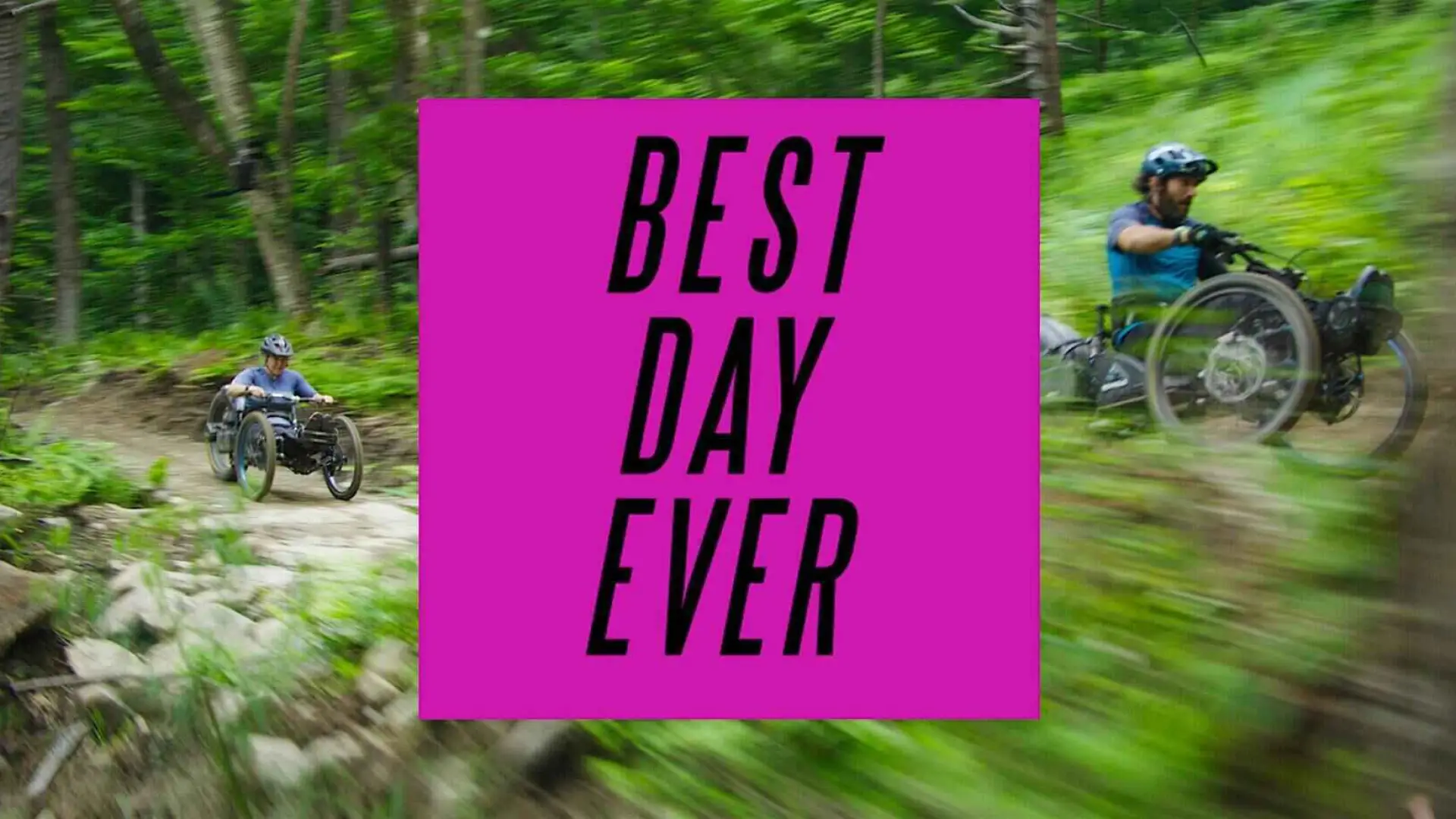 Best Day Ever film promo banner with pink box and black type overlaid on image of two adaptive mtb riders on trail