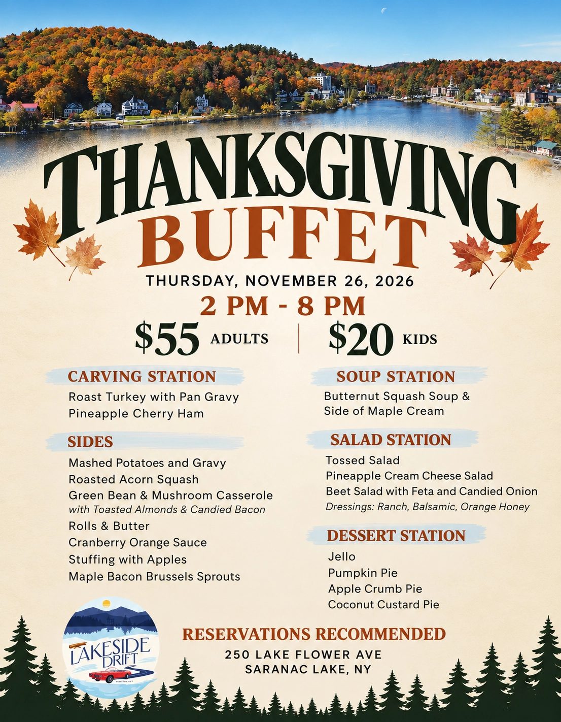 Thanksgiving Buffet Menu, $55 per adult and $20 per child. Includes carving station, sides, soups, salads and desserts.