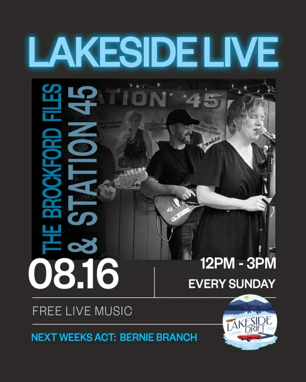 Lakeside Live at Lakeside Drift featuring The Brockford Files and Station 45